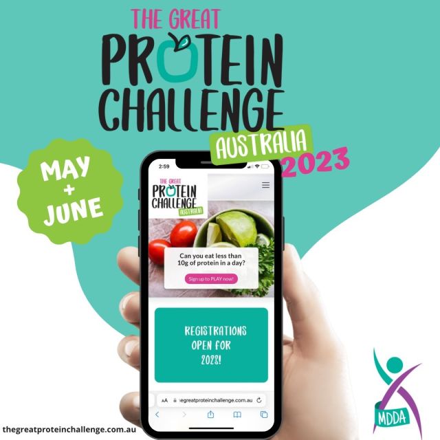 Returning for 2023….The Great Protein Challenge
Our community knows how to rally the troops when we need and now is the time! Spread the word… get your family, friends, boss, co-workers, neighbours, your barista, anyone…..encourage them to get involved and PLEDGE or PLAY during May/June in The Great Protein Challenge 2023! This is our major fundraiser and awareness campaign of the year. Registrations are now open thegreatproteinchallenge.com.au
Who will take on the challenge to see if they can eat under 10g of protein for only one day.
All funds raised go towards programs, resources and research to support all Australians’ living with an IEM to lead a life of full potential.#howlowprocanyougo #lowpro #thegreatproteinchallenge